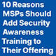 10 Reasons MSPs Should Add Security Awareness Training to Their Offering